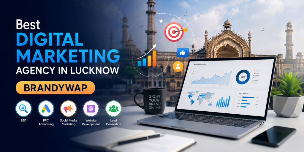 best digital marketing agency in Lucknow brandywap